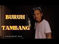Download Lagu Angelbert_Rap '' BURUH TAMBANG - ( OFFICIAL MUSIK VIDEO )