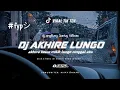 Download Lagu DJ AJURE ROSO IKI NGERTI KOWE LUNGO (AKHIRE LUNGO) RNK | oashu id [BOTLEG]