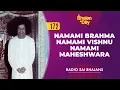 Download Lagu 172 - Namami Brahma Namami Vishnu Namami Maheshwara | Radio Sai Bhajans