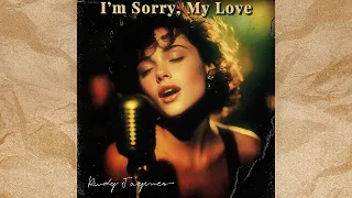  i m sorry my love rudy jaymes tender doo wop inspired love ballad for second chance