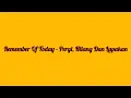 Download Lagu Remember Of Today - Pergi, Hilang Dan Lupakan | Lirik Video