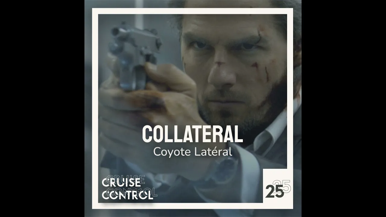 25 Collateral - Coyote Latéral