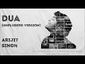 Download Lagu Arijit Singh - Dua Unplugged Version [Official Audio]