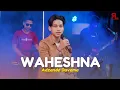 Download Lagu WAHESHNA - Adzando Davema (Live version)