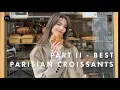 Part 2 Where to Find the Best Croissants in Paris with Mara Lafontan Poilane Maison d Isabelle