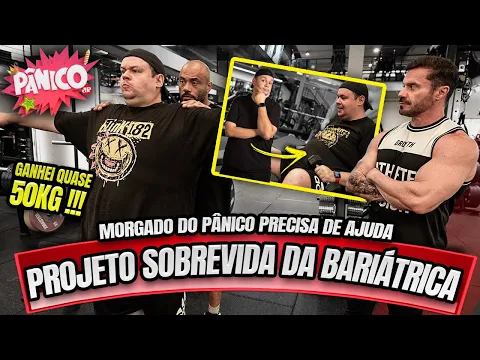 Download MP3 MORGADO DO PANICO ENTROU NO PROJETO - ELE PRECISA PERDER 40KG