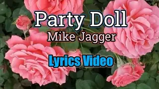 party doll lyrics video mick jagger