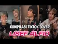 Download Lagu Kompilasi TikTok Cover Lisef Alfio terbaru #tiktok #cover #lisefalfio
