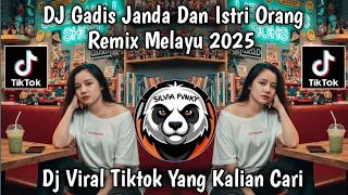 dj gadis janda dan istri orang dj remix melayu 2025 viral tiktok terbaru 