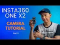 Insta360 One X2 Tutorial How to use the Camera Beginners Guide