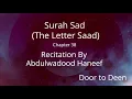 Download Lagu Surah Sad (The Letter Saad) Abdulwadood Haneef  Quran Recitation