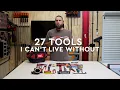 27 Tools I Can t Live Without My Ultimate DIY Tool Bag