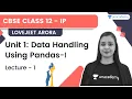 Unit 1 Data Handling using Pandas - I Introduction to Pandas Series L 1 Lovejeet Arora