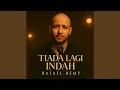Lagu Tiada Lagi Indah (Radio Edit)