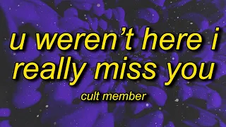 U Weren T Here I Really Miss You TikTok Version 