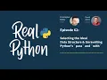 Selecting the Ideal Data Structure Unravelling Python s pass and with Real Python Podcast