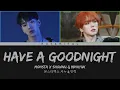 Download Lagu MONSTA X Shownu Minhyuk 'Have A Goodnight' [Dark Mode Color Coded Lyrics Eng/Rom/Han/가사] | kateriful