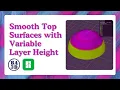 Fix Ugly Top Layers FAST Variable Layer Height Explained Beginner Friendly