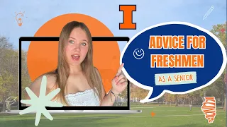 COLLEGE 101 ADVICE TIPS FOR UIUC FRESHMEN