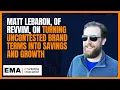 Matt LeBaron of Revvim on turning uncontested brand terms into savings and growth