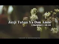 Download Lagu Renungan Pagi - JANJI TUHAN YA DAN AMIN ( 2 KORINTUS 1 : 19-22)