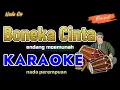 Download Lagu BONEKA CINTA - ENDANG MAEMUNAH - KARAOKE VERSI RAMPAK
