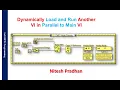 Dynamically Load and Run Another VI in Parallel to My Main VI