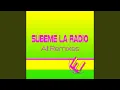 Download Lagu Subeme la Radio (132 Bpm Extended Mix)