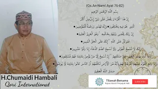 Download Qori Merdu H.Chumaidi Hambali|(Qs.An-Naml Ayat 76-82) MP3