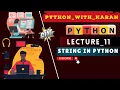 L - 11 String In Python Print Function With String Manipulation Python For Beginners pwk