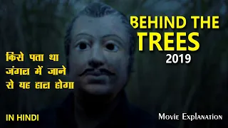 behind the trees 2019 explained in hindi suspense horror