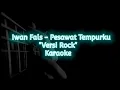 Karoke Versi Rock // Iwan Fals - Pesawat Tempurku Version Rock // Low Key -1