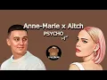 Download Lagu Anne-Marie x Aitch - PSYCHO (Lyrics)