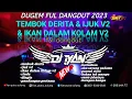 Lagu DUGEM DANGDUT TEMBOK DERITA \u0026 IJUK \u0026 IKAN DALAM KOLAM DJ IYAN