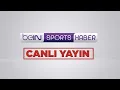 beIN SPORTS HABER Canli Yayini