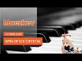 Lagu Spin of Ice Crystal | Maezkev Piano Cover