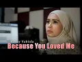 Download Lagu Because You Loved Me - Céline Dion Cover By Vanny Vabiola