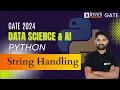 Python for GATE 2024 String Handling in Python BYJU S GATE