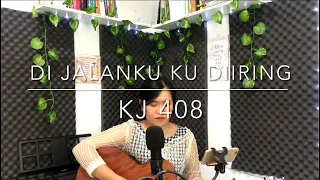 Download Di Jalanku Ku Diiring - KJ No.408 MP3