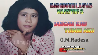 Download Jangan Kau Tuduh Aku - Mansyur S MP3