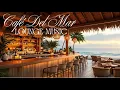 Lagu Café del Mar Style Ibiza Sunset 2025 🌅 Chillout \u0026 Relax Mix Live 24/7