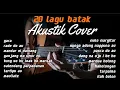 Download Lagu Album Lagu Batak Akustik Terbaru - Lagu Terbaik Dan Terpopuler ll Lagu Santai - Lagu Cafe