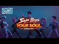 Lagu Saja Boys 'Your Soul' (Official MV) | Original KPop Demon Hunters | id3ntd