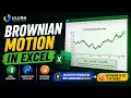 Brownian Motion Explained Intuition Excel Simulation Applications in Finance