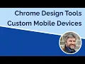 Custom Mobile Device Simulation in Chrome