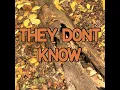 They Don't Know - Tribute to Disciples (Instrumental Version)