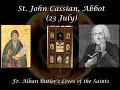 St John Cassian Abbot 23 July Butler s Lives of the Saints