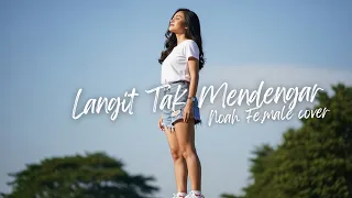 langit tak mendengar noah female version cover paling baper u0026 menyentuh