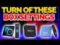 Turn off these android box settings NOW - EASY Improve Android box performance settings