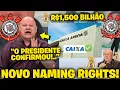 Lagu VAZOU AGORA! NOVO PATROCÍNIO VAI TRANSFORMAR O CORINTHIANS COM CAMINHÃO DE DINHEIRO!